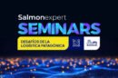Salmonexpert Seminars en Puerto Montt abordará logística, sustentabilidad e innovación en la industria acuícola